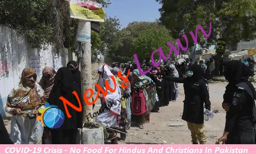 COVID-19 Crisis - No Food For Hindus And Christians In Pakistan