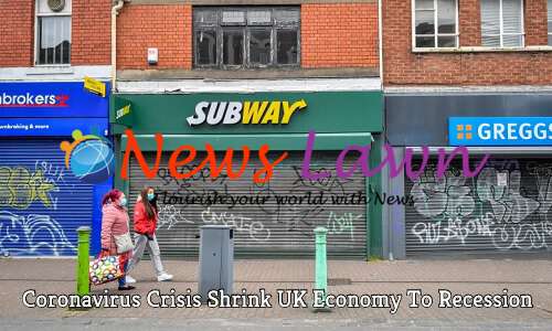 Coronavirus Crisis Shrink UK Economy To Recession