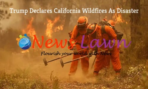 Trump Declares California Wildfires As Disaster